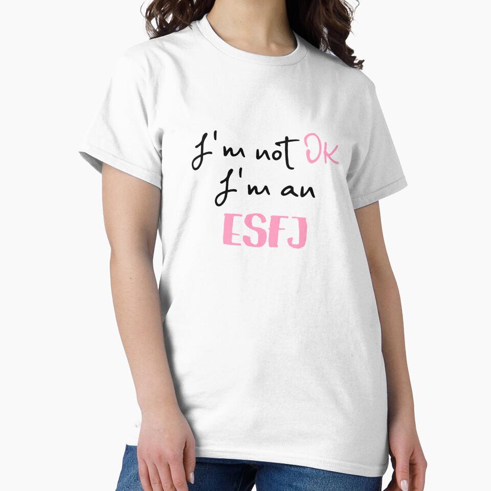 I'm not OK I'm an ESFJ MBTI by morningvalley