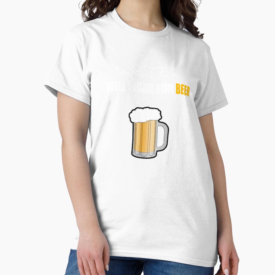 Writer Will Work for Beer by StudioN