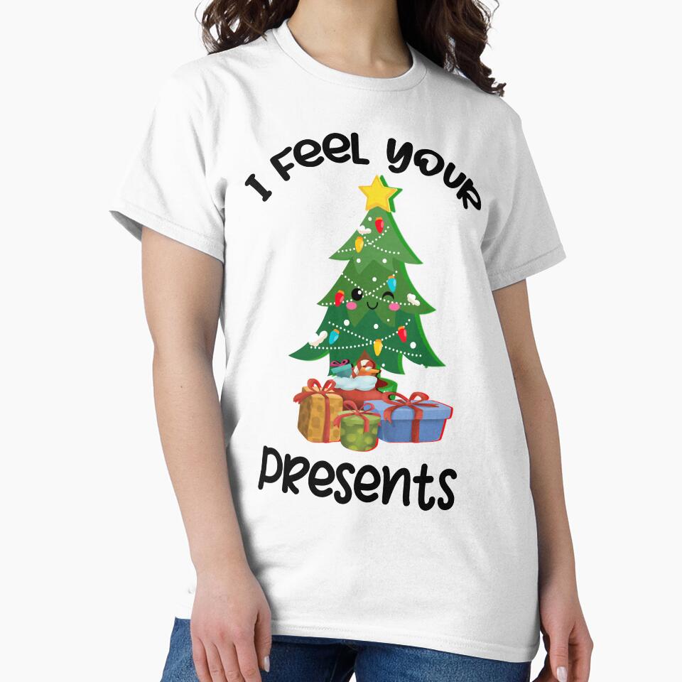 I Feel Your Presents, Christmas Tree Pun by SportyDogShop