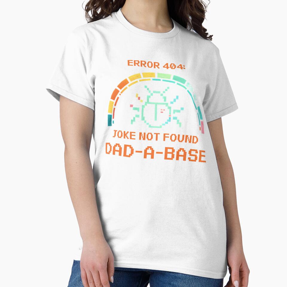 Error 404 Dad Joke Not Found: Retro Pixel Tech Humor For Dads by chattsuede