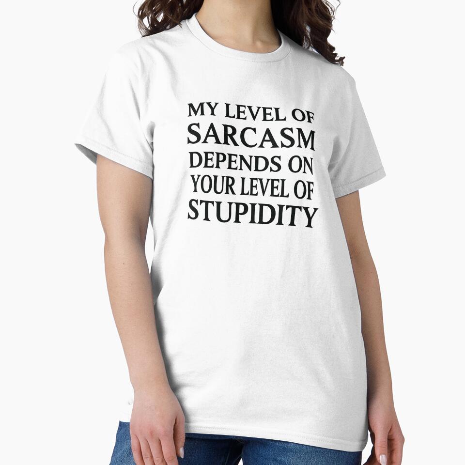 Funny Sarcastic Humor My Level of Sarcasm Sarcastic Quote by Trend Print Studio