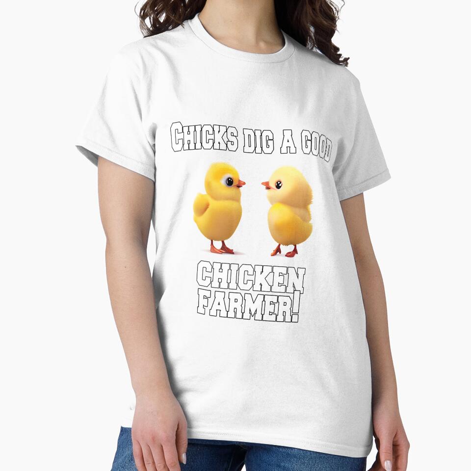 Funny Chicken Farmer Humor Chicks Dig A Good Chicken Farmer! by fantasticdesign