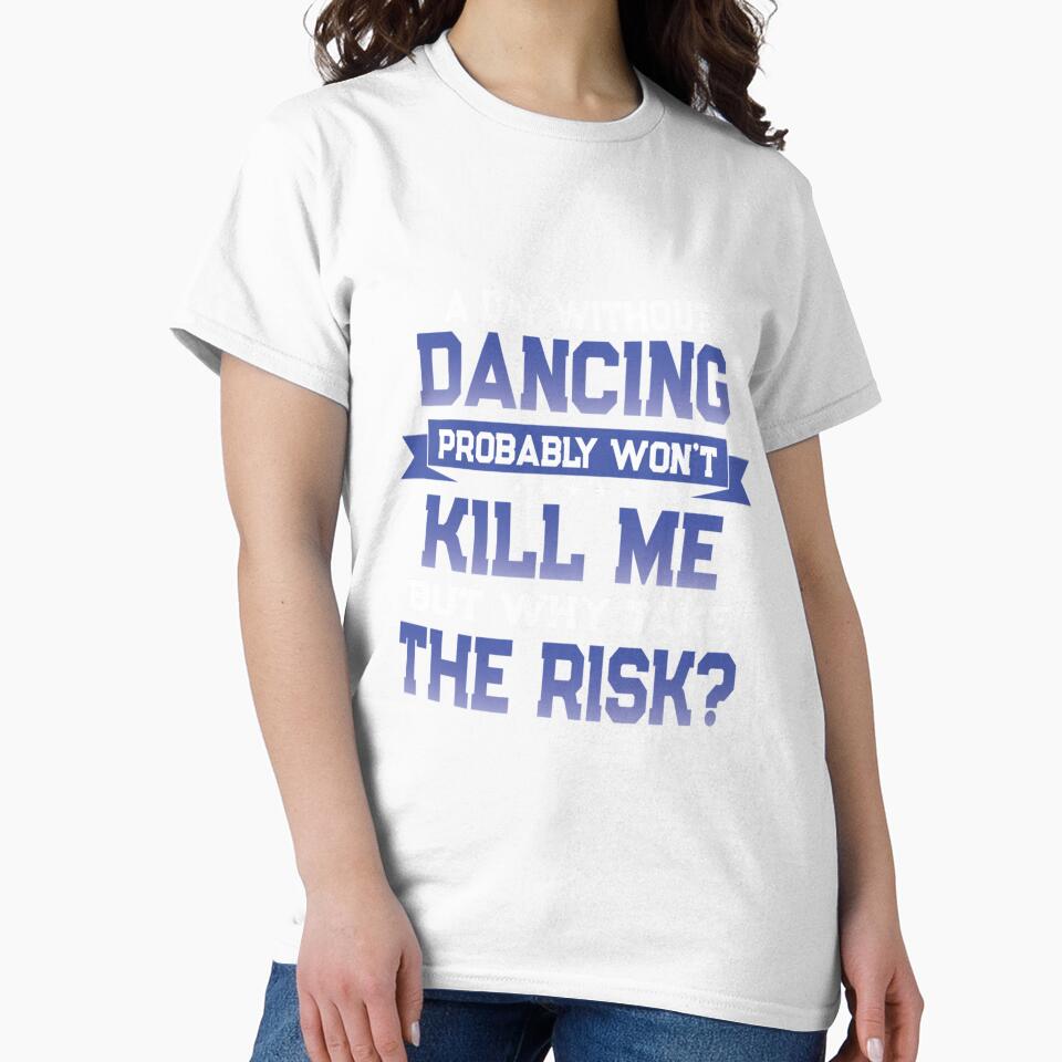 FUNNY DANCING QUOTE DANCER THEMED NOVELTY GIFT by sobriowslen