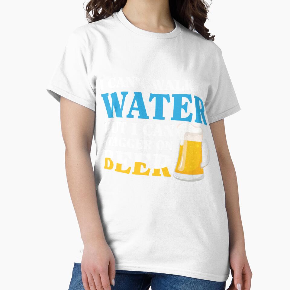 I Can't Walk On Water But I Can Stagger On Beer Funny Beer by mmos
