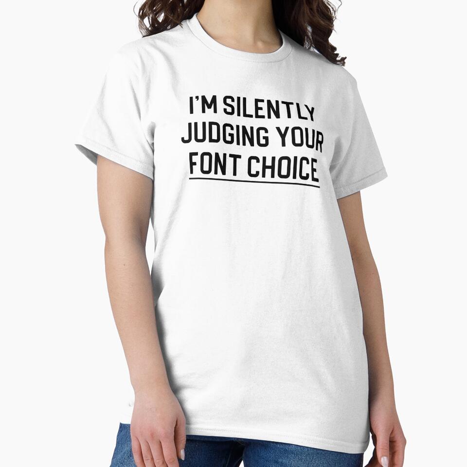 Funny Graphic Designer Gift I'm Silently Judging Your Font Choice by kmcollectible