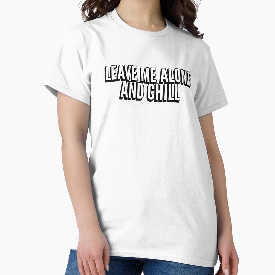 Leave Me Alone and Chill introvert humor by The Sporty Nerd