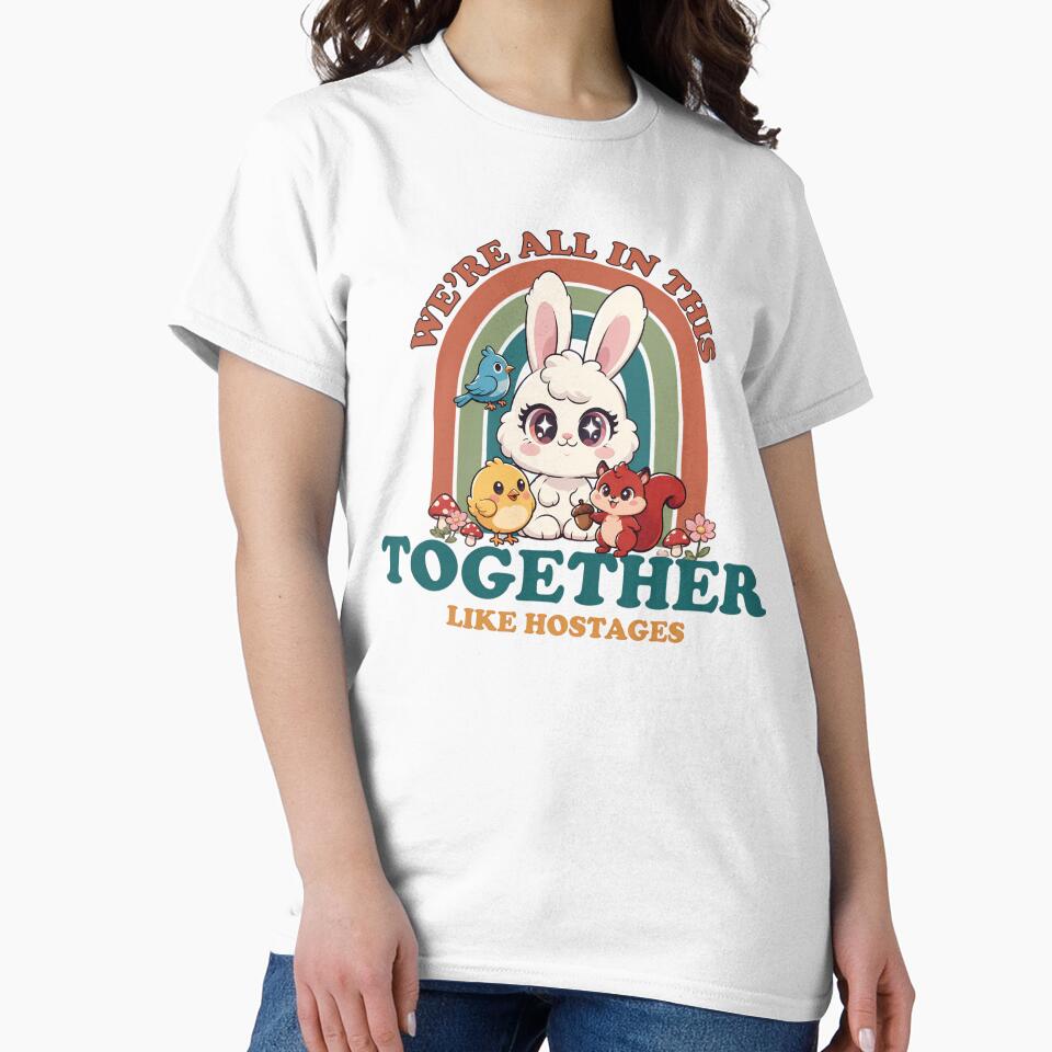 We’re All in This Together Like Hostages - Funny Dark Humor by CutOutIdols