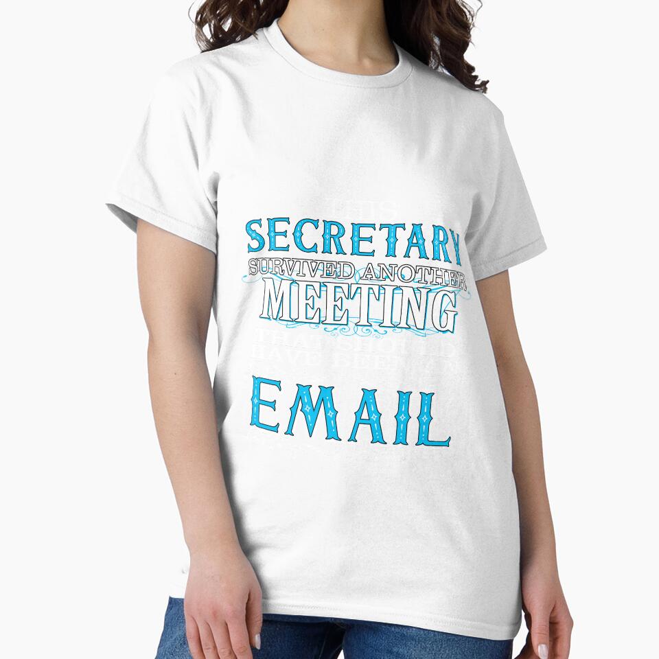 Secretary Survived Meeting Email Office Humor by OmmeDesigns