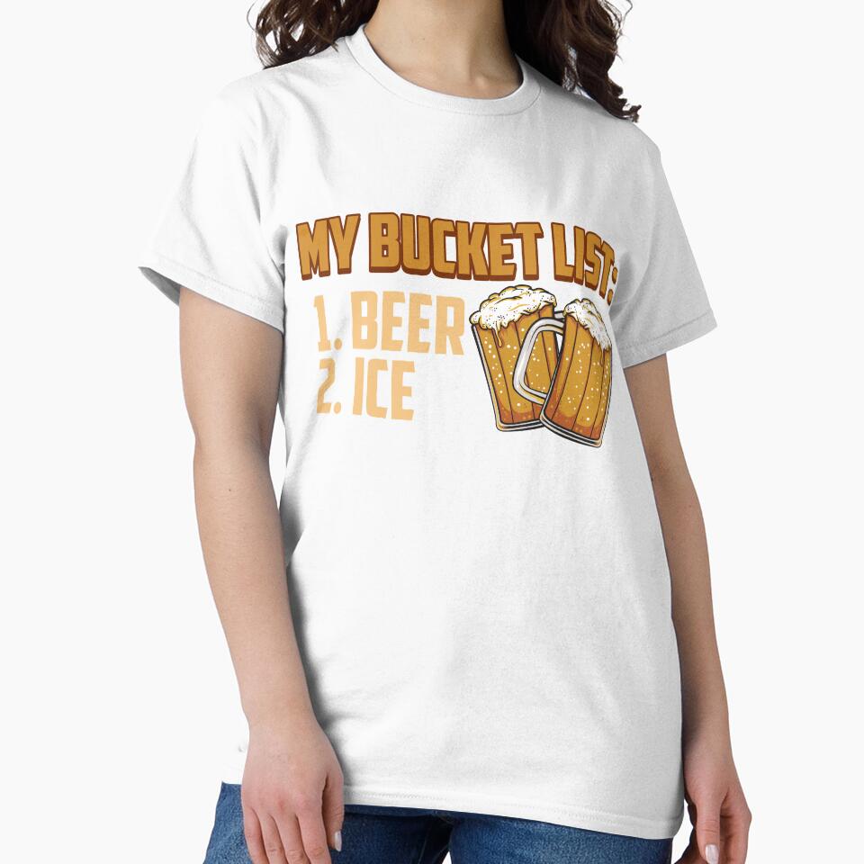 My Bucket List Beer Ice Funny Beer Drinking Drinker by TexasMerch