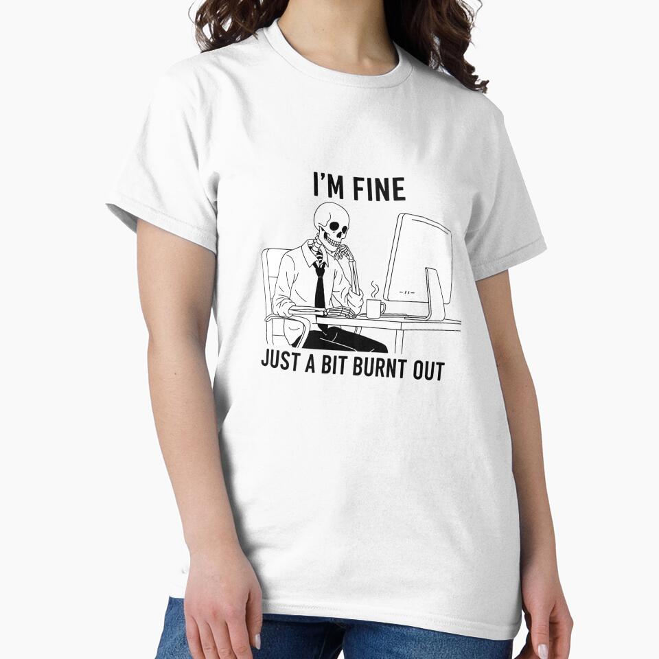 I’m Fine Skeleton Working at Computer – Burnout Office Humor Design by nbg2012