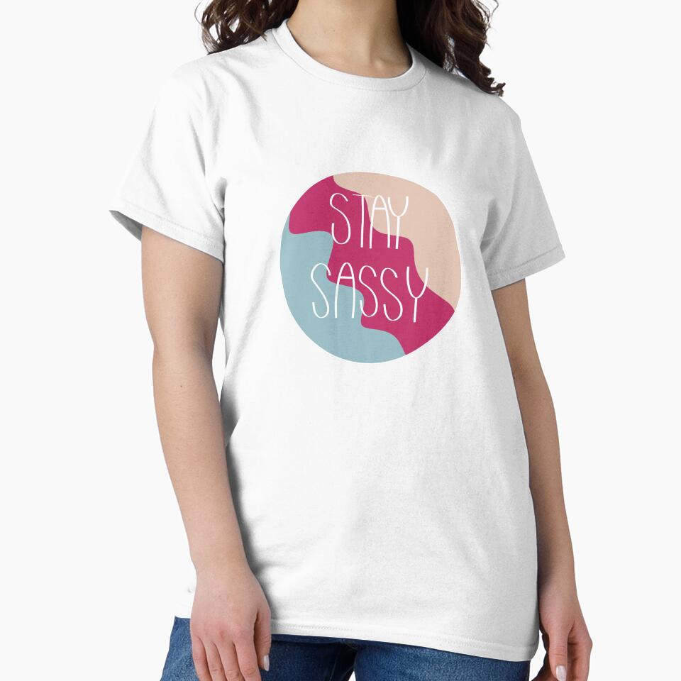 Stay Sassy by madeline-davis
