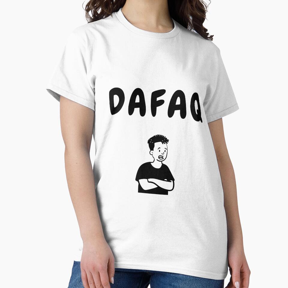 Dafaq sarcastic quote t shirt by HIPNOTIZAR  CRAFTS
