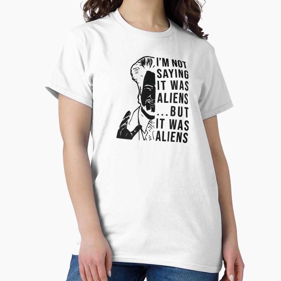 Funny quote I'm Not Saying It Was Aliens But It was Aliens by Cecil-Blackwell
