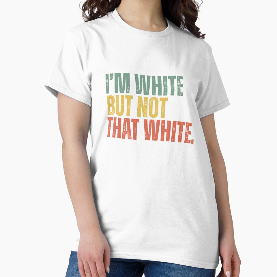 I’m White But Not That White Meme by Dondonmart