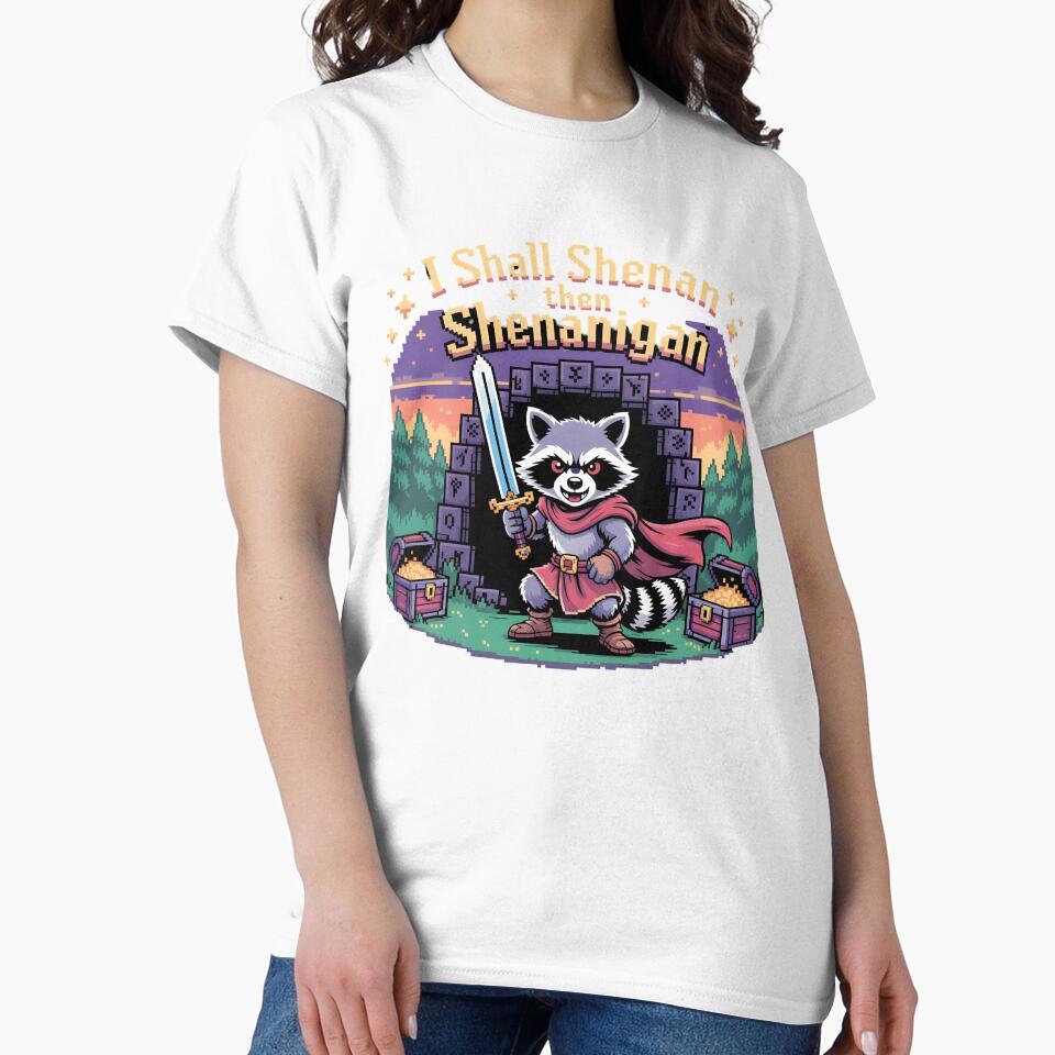 I Shall Shenan Then Shenanigan Funny Raccoon Meme Design by Redgiant87x