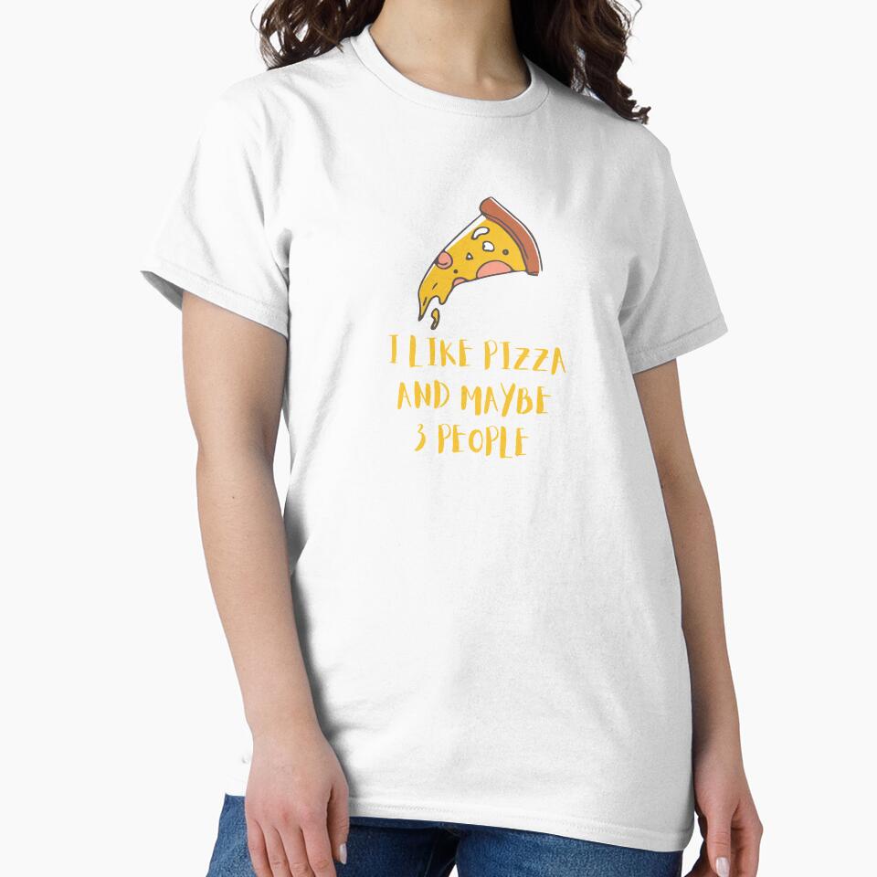 I LIKE PIZZA AND MAYBE 3 PEOPLE birthday gift by GBDesigner
