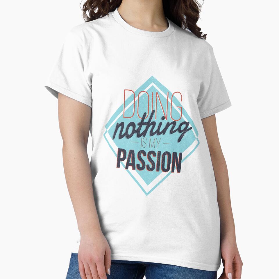 Quote "Doing nothing is my passion" by FFelder