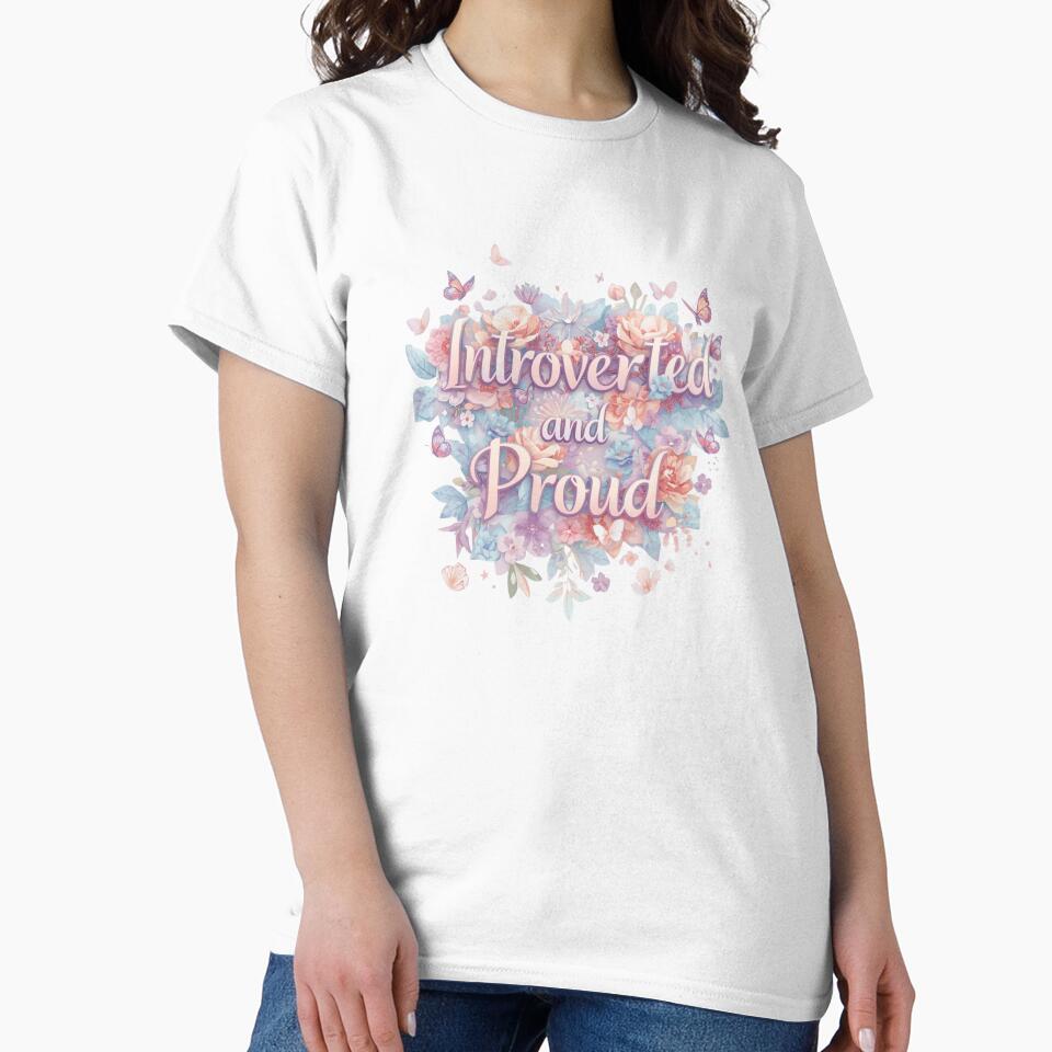 A Pretty Floral Design with the words Introverted and Proud by Soulstar Designs