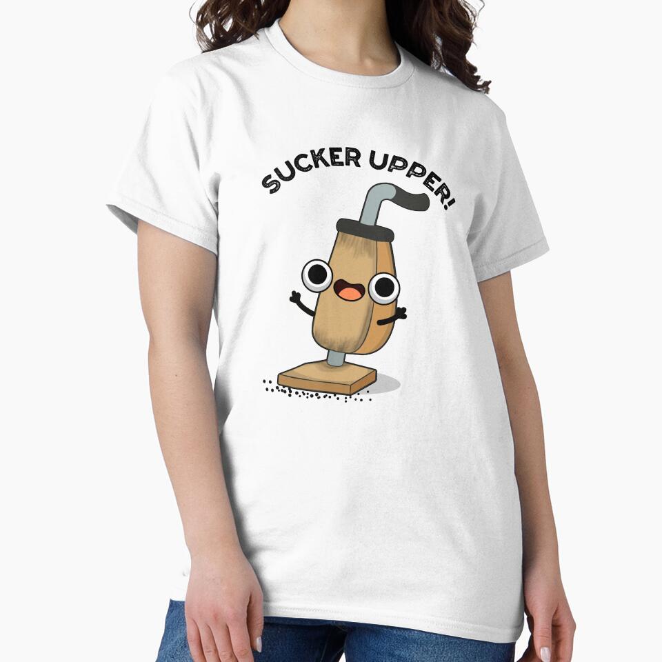 Sucker Upper Funny Vacuum Cleaner Pun by punnybone