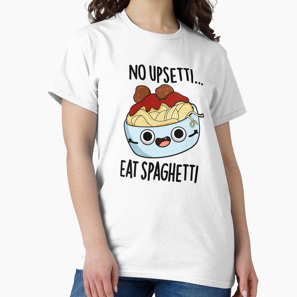 No Upsetti Eat Spaghetti Funny Food Pun by punnybone