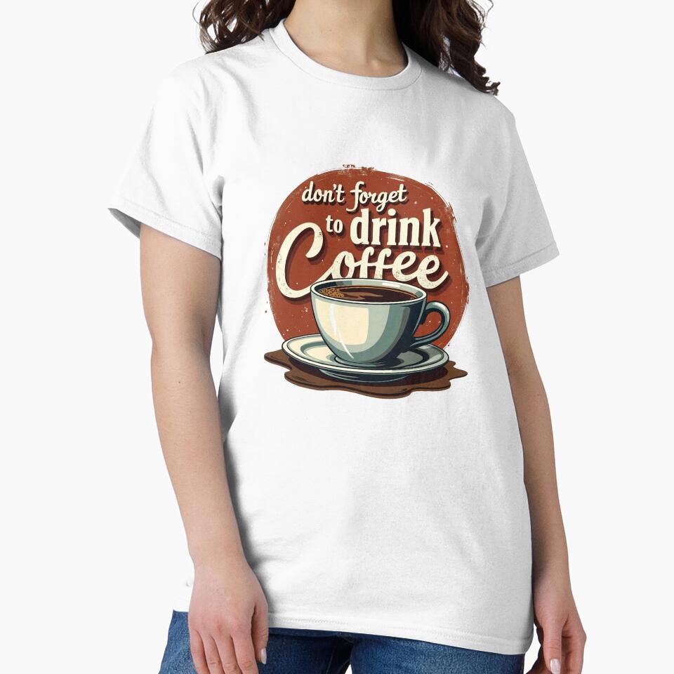 Don't Forget To Drink Coffee Retro Sign by Zhaar