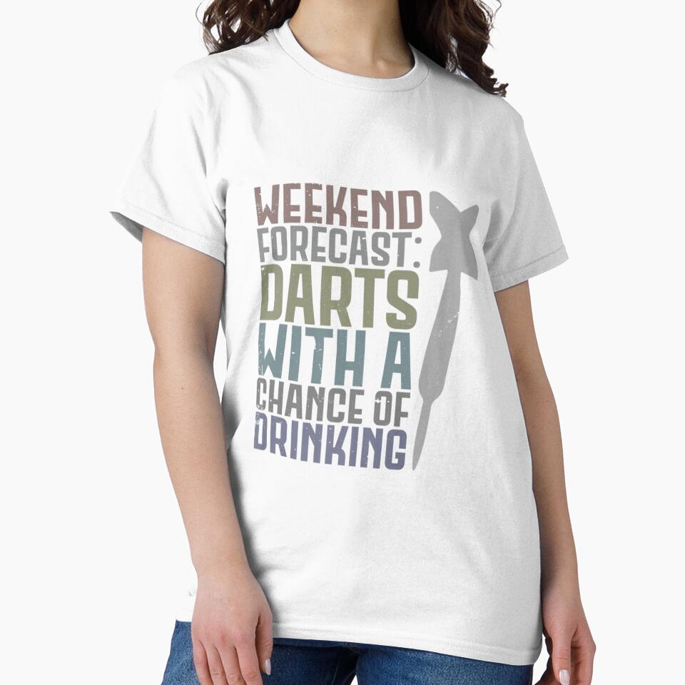 WEEKEND FORECAST DARTS WITH A CHANCE OF DRINKING FUNNY PUN by sobriowslen