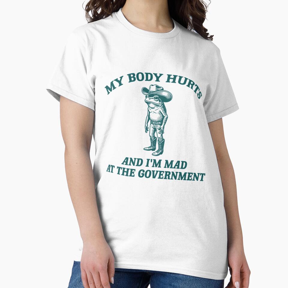 My Body Hurts And I’m Mad At The Government Funny Cowboy Frog Meme by CCChillingfrog