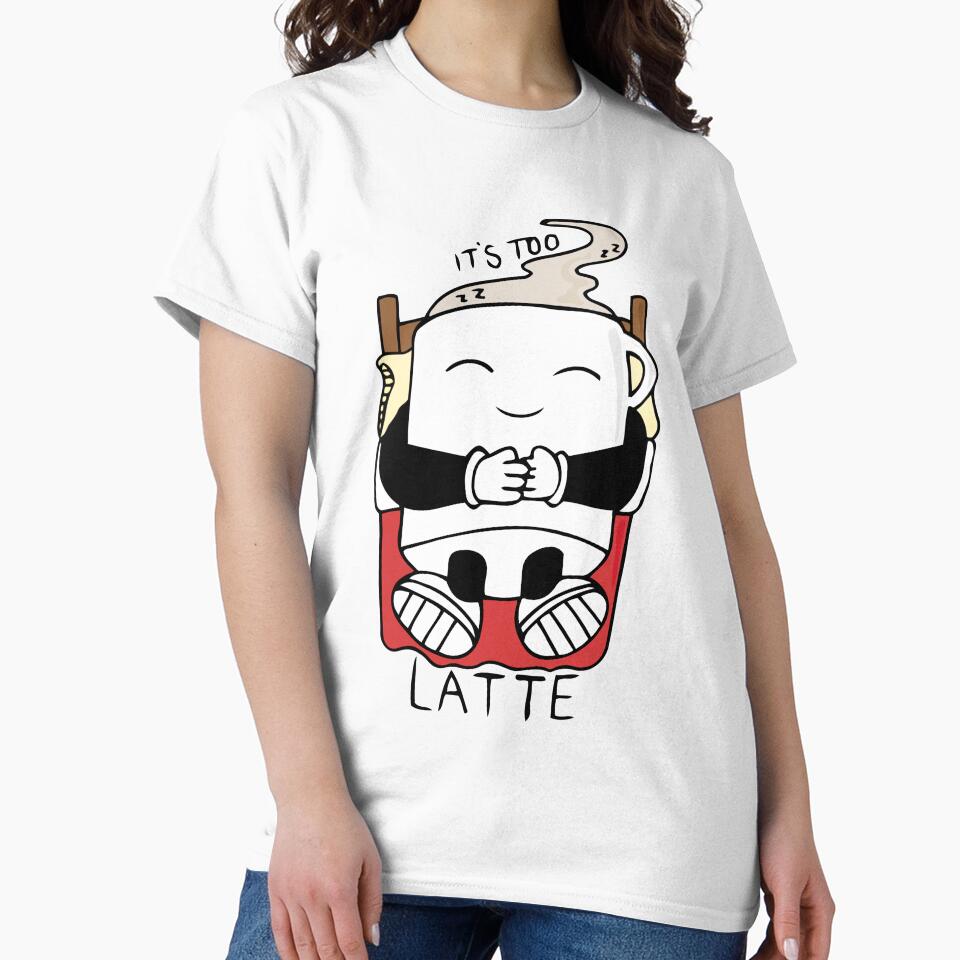 It's Too Latte - Colour - Coffee, Latte, Coffee lovers by 86Gaz