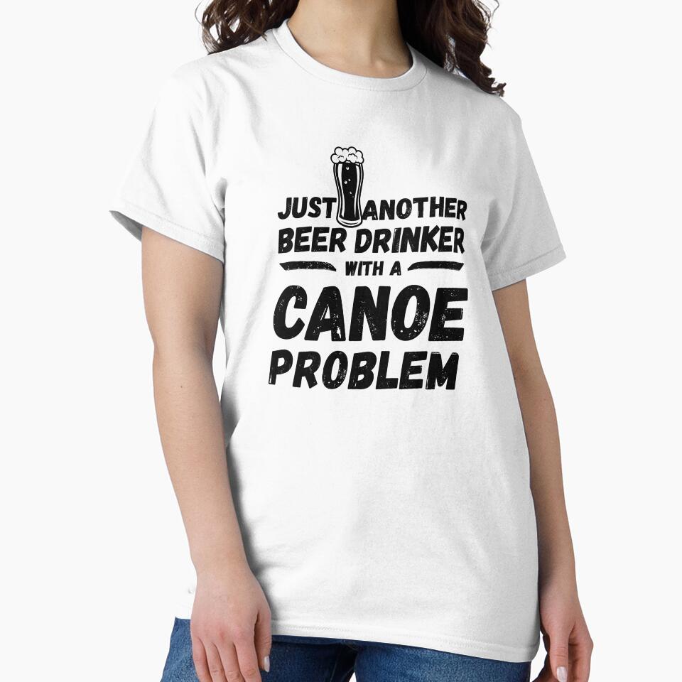 Just another beer drinker with a canoe problem, beer drinker, canoe by rattob