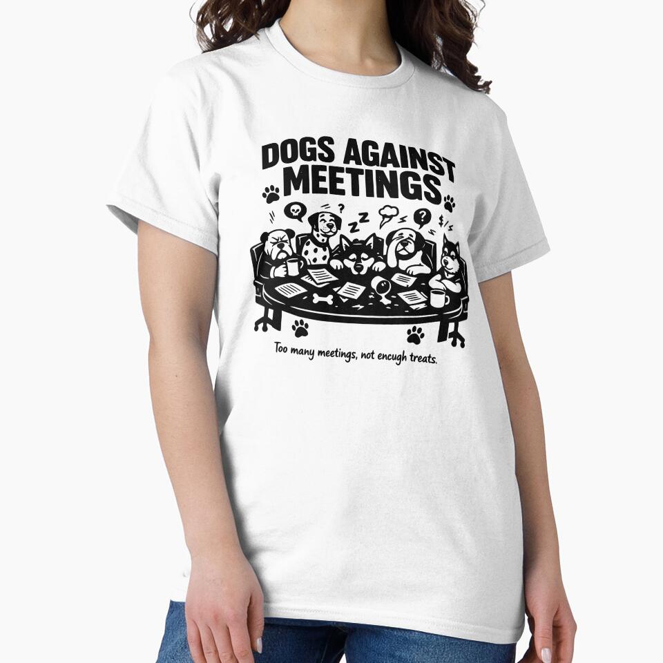 Dogs Against Meetings Dog Lover Office Work Humor by Pawsome Quotes