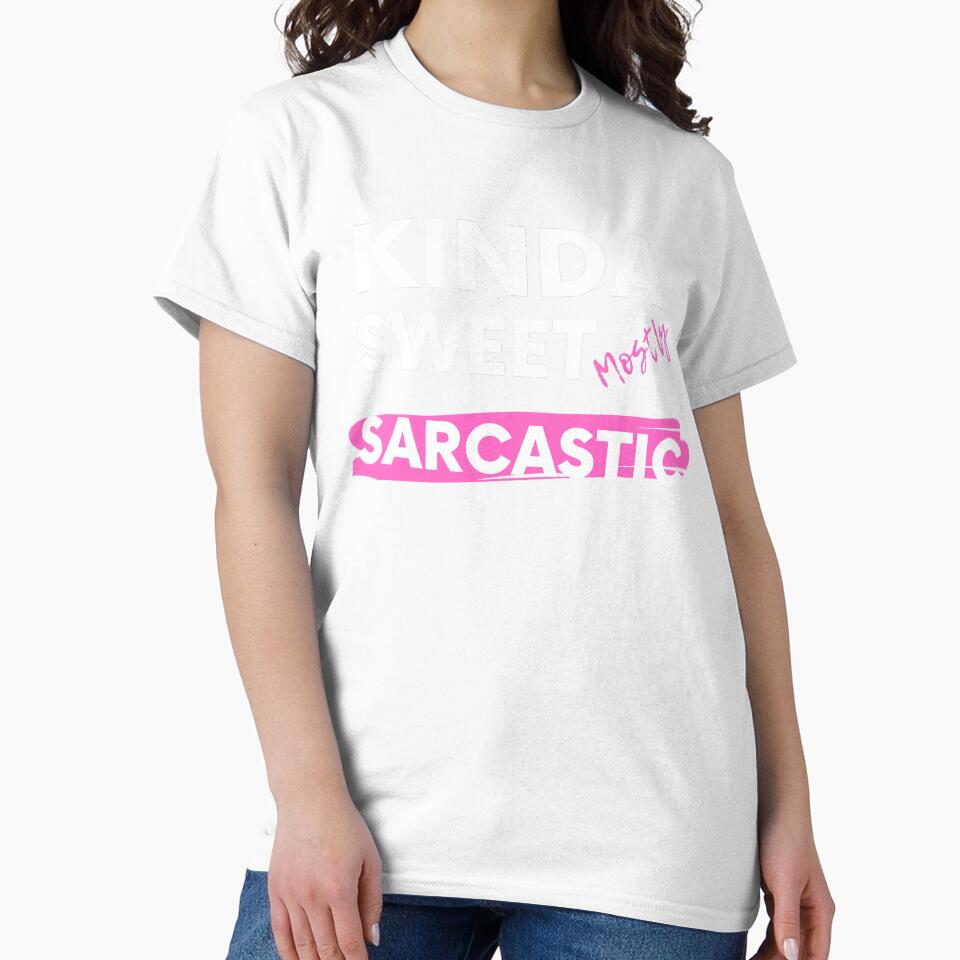 Kind Sweet mostly SARCASTIC by ZartyDesigns