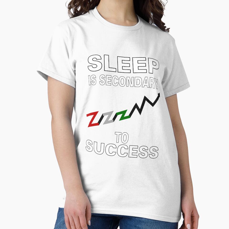 Sleep Is Secondary To Success by allmarkmade