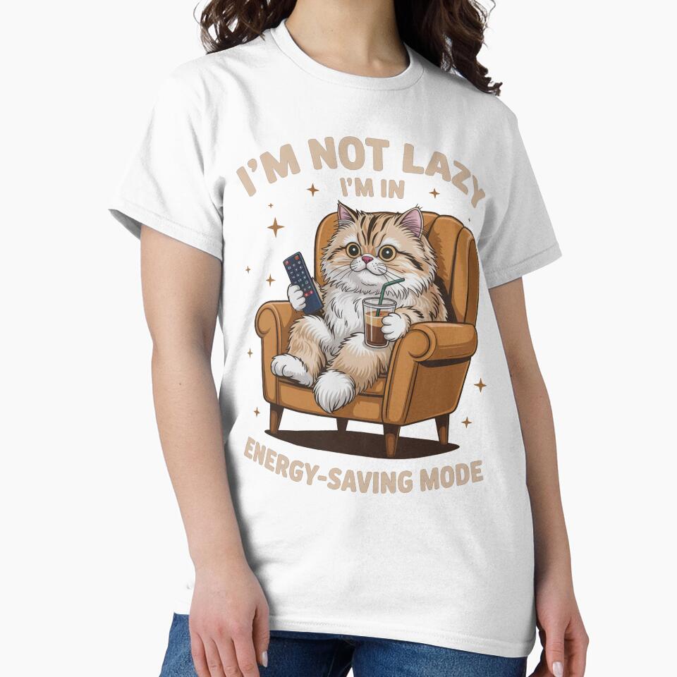 I'm Not Lazy I'm In Energy Saving Mode Funny Cat by legendaryskins