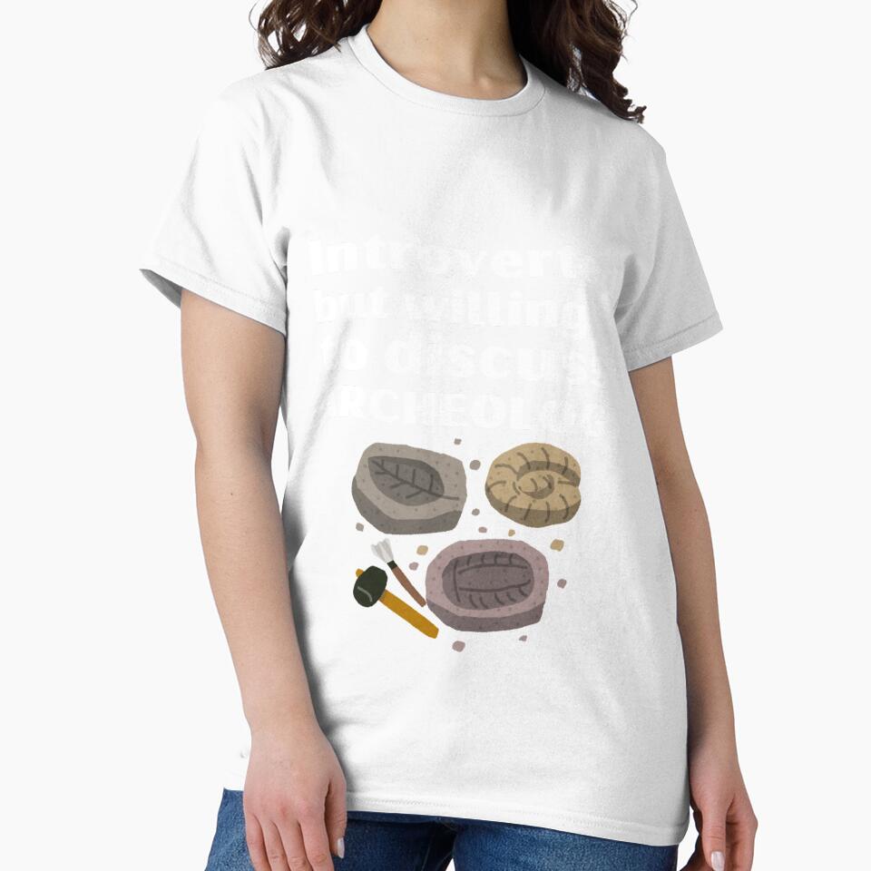 Introverted But Willing To Discuss Archeology Funny Introvert Tshirt by OldSkullDesigns