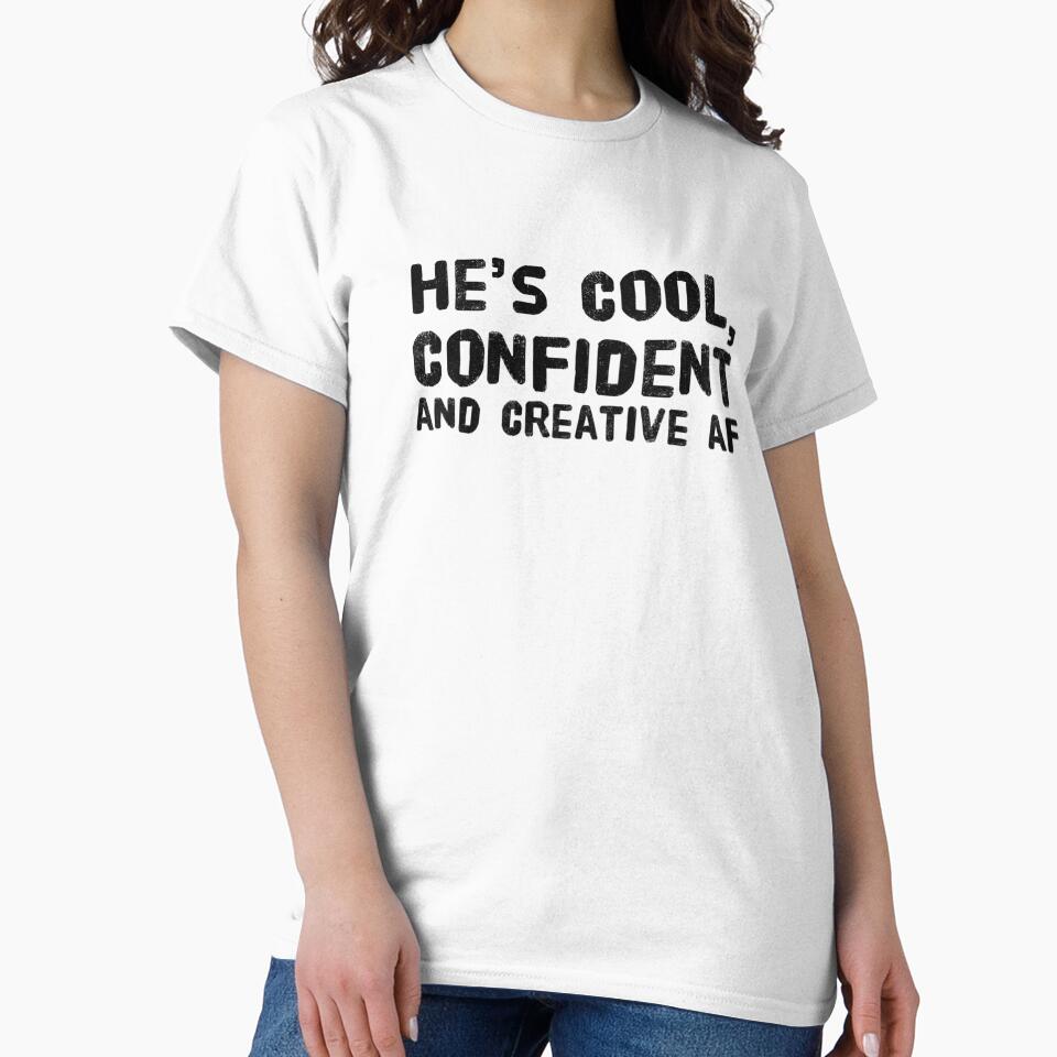 He's Cool, Confident and Creative AF by SerenaBliss