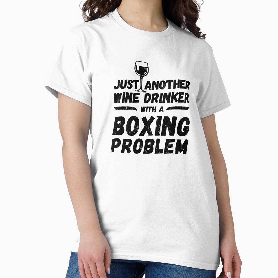 Just another wine drinker with a boxing problem, wine drinker, boxing by rattob