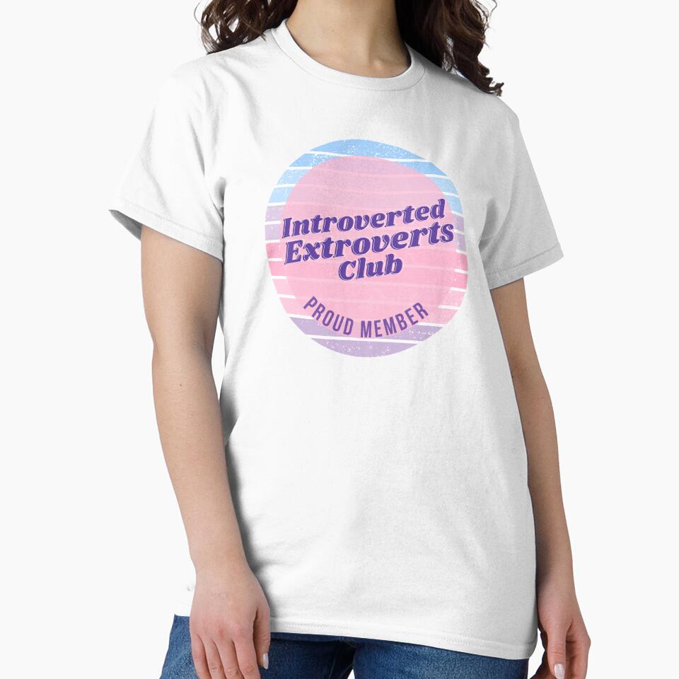Introverted Extroverts Club - Proud Member by itsgettingsilly