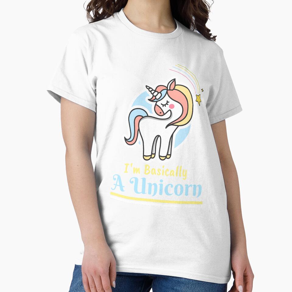 I'm Basically A Unicorn by BMODesigns