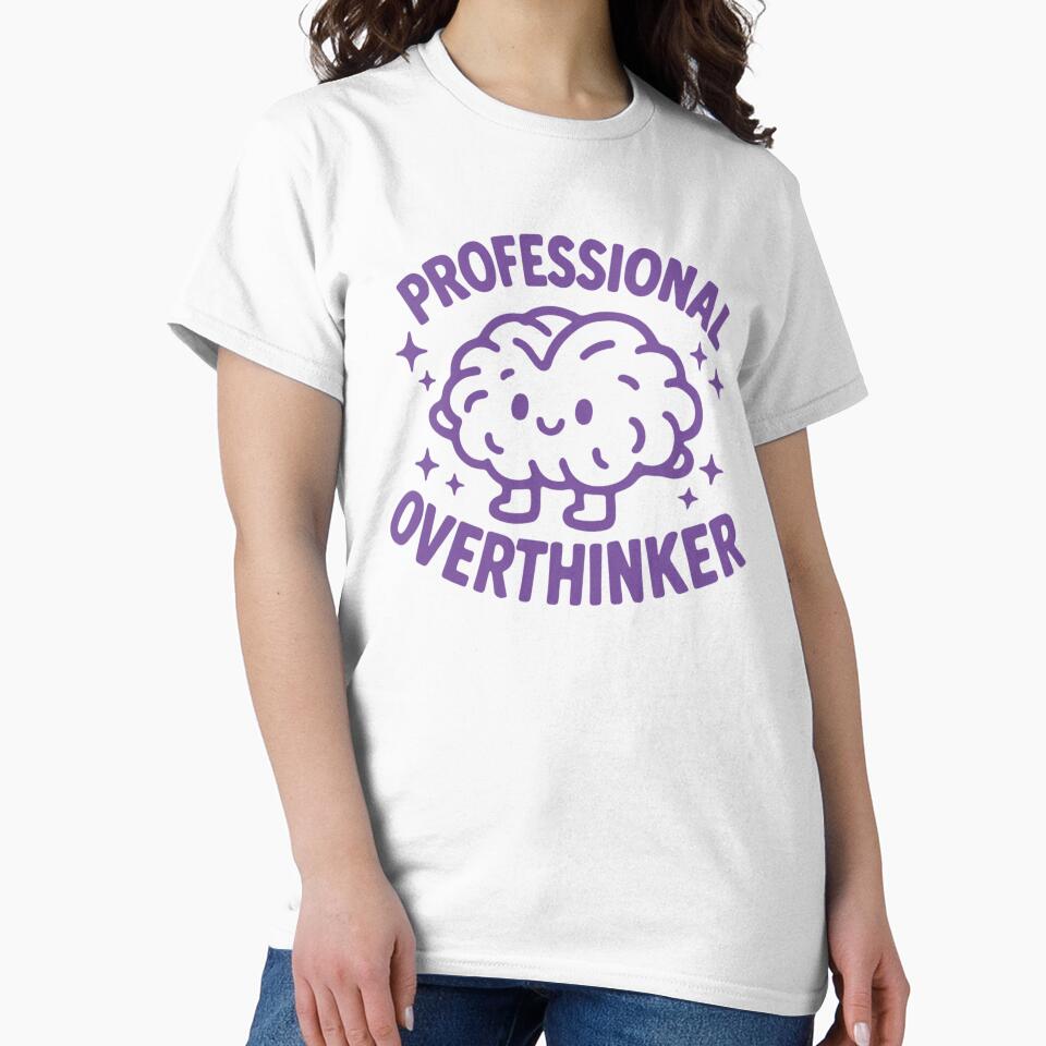 Professional Overthinker by bystudio.buu