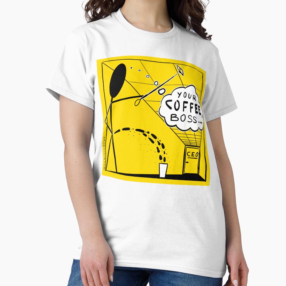Your Coffee, Boss... by Scritchbeat's Official Merch