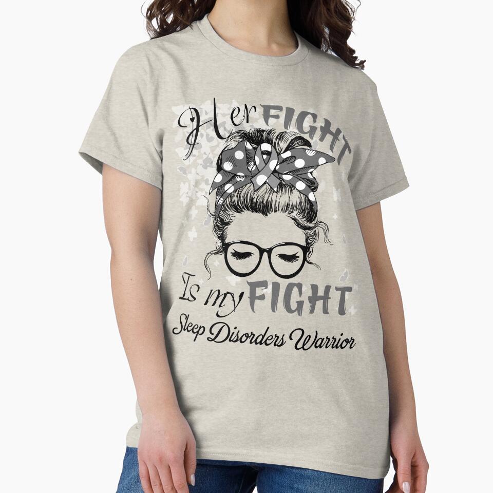Her Fight Is My Fight Sleep Disorders Warrior by rechardtee