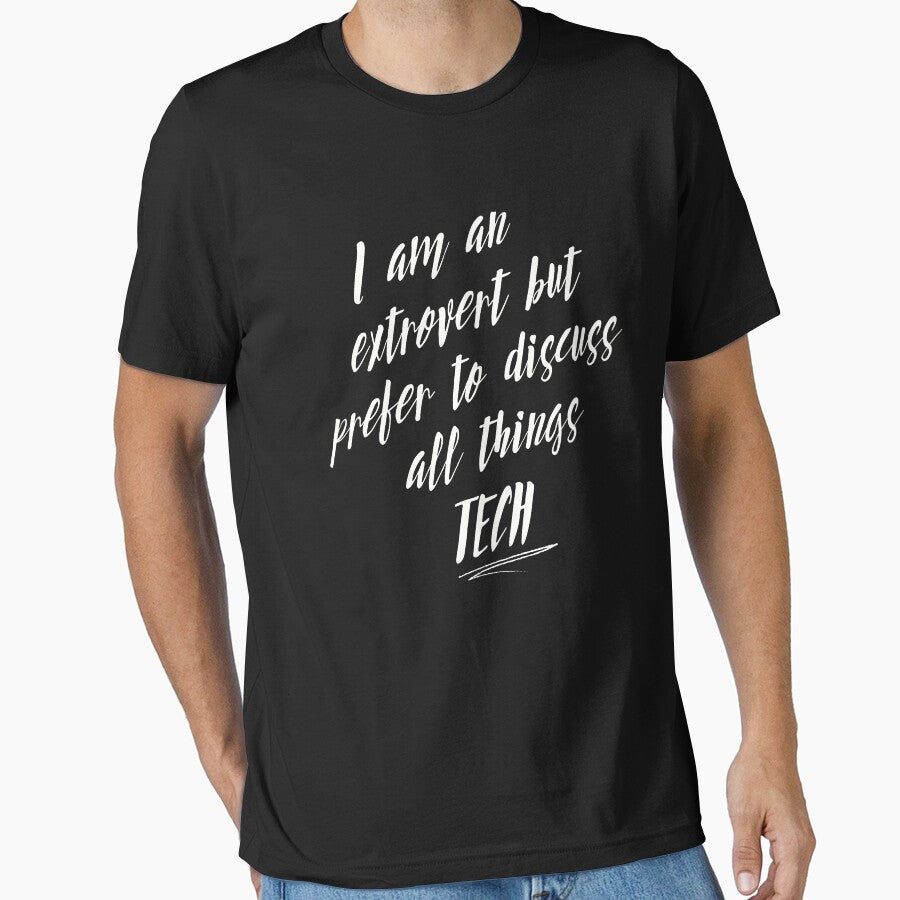 I am an Extrovert but Open to Discuss All Things TECH by WhitepaperStyle