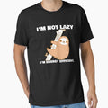 I'm Not Lazy I'm Energy Efficient Cute Sloth by SisPS-Shop