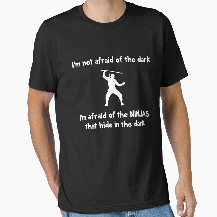 I'm not afraid of the dark. I'm afraid of the ninjas that hide in the dark by artack