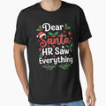 Dear Santa HR Saw Everything Office Christmas Humor by FreshVibe Prints