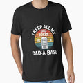 I Keep All My Dad Jokes In A Dad-A-Base Vintage Father's Day by wtfbba