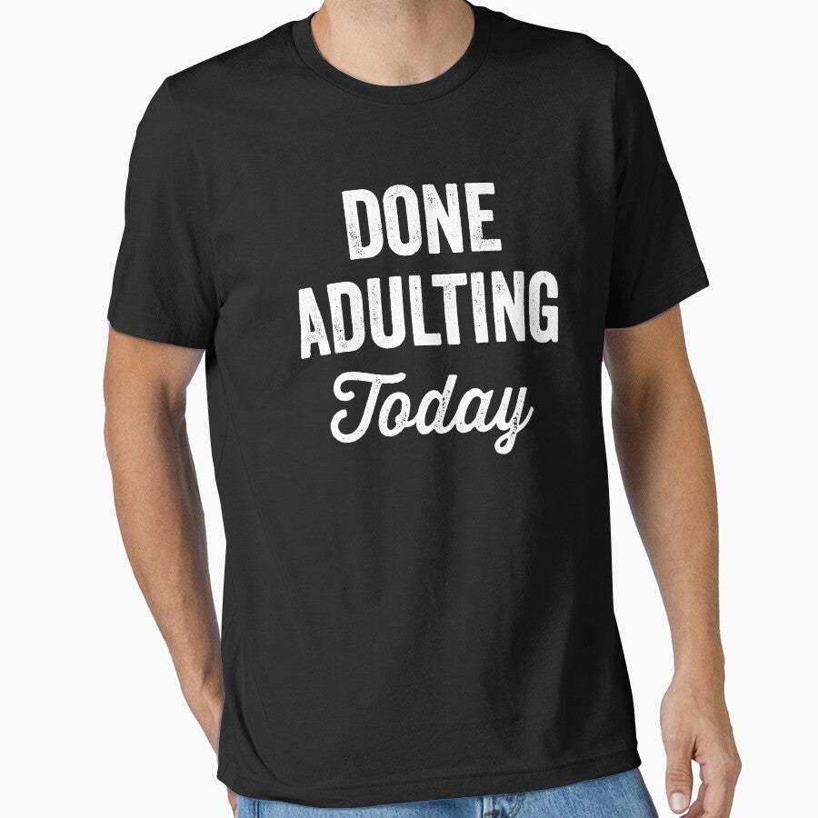 Done adulting today by Captain Mood