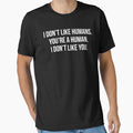 Humans Funny Introvert Quote T-Shirt by zcecmza