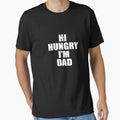 Hi Hungry, I'm Dad V2 by TeeTimeGuys