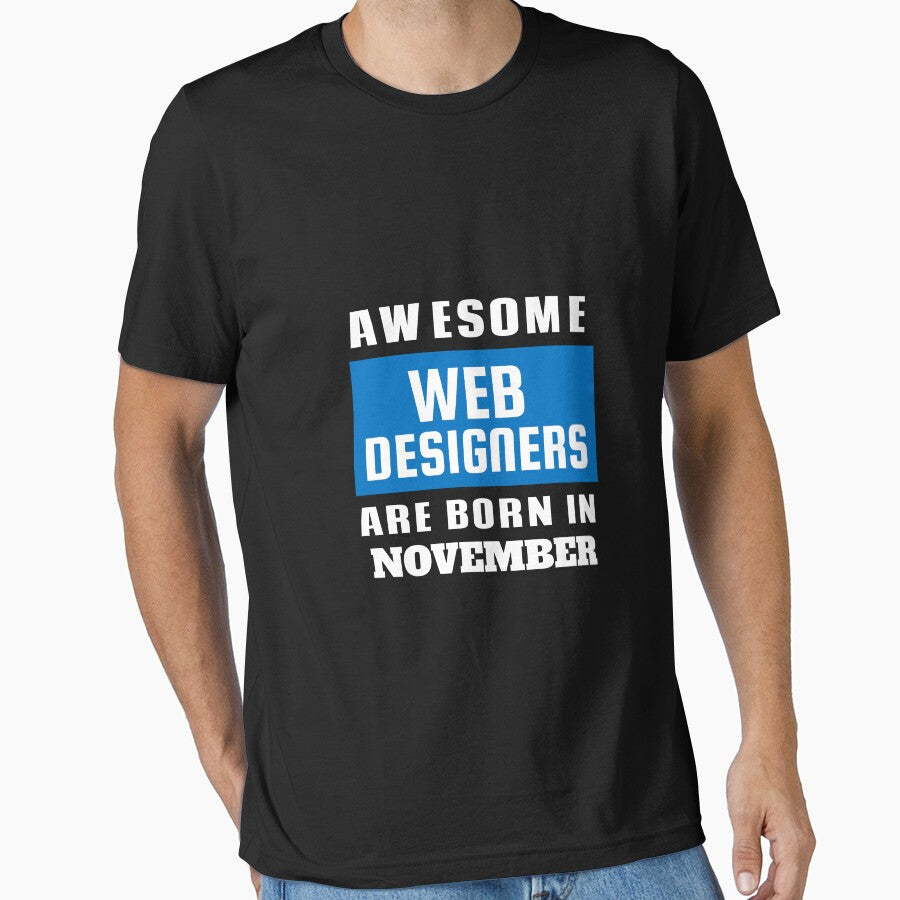 Awesome Web Designers Are Born In November - Birthday by Superhero Gear